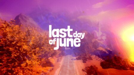 Last Day of June Mixes Emotional Storytelling With Vibrant Visuals