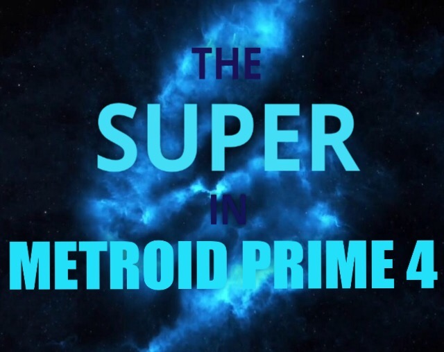 The ‘Super’ in Metroid Prime 4